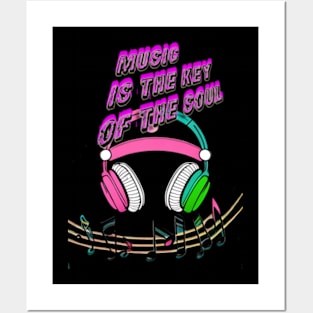 Music is the Key of the Soul Posters and Art